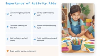 Enhancing Learning Through Engaging Activity Aids in Education | PDF