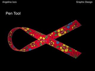 Pen Tool
Angelina Izzo Graphic Design
 