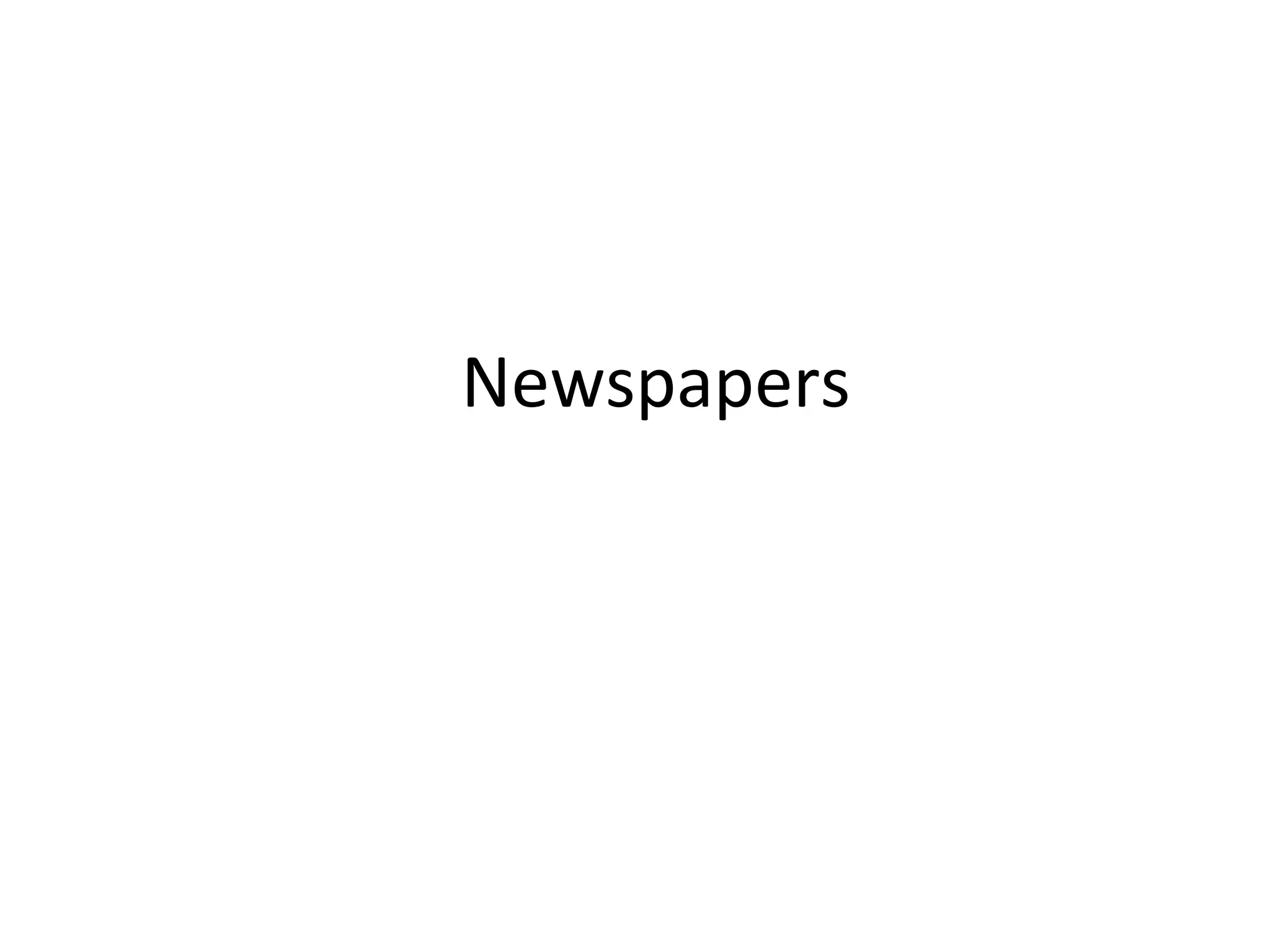 Newspapers

 