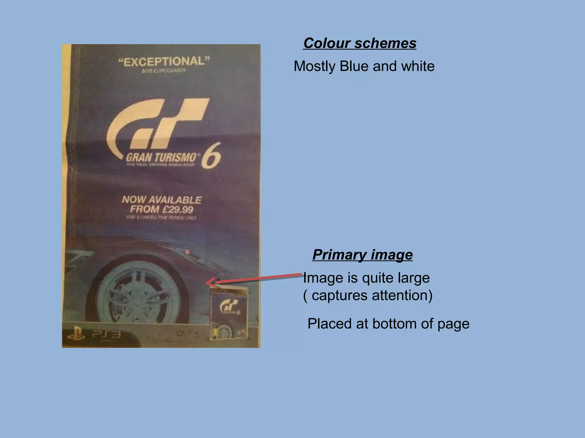 Colour schemes
Mostly Blue and white

Primary image
Image is quite large
( captures attention)
Placed at bottom of page

 