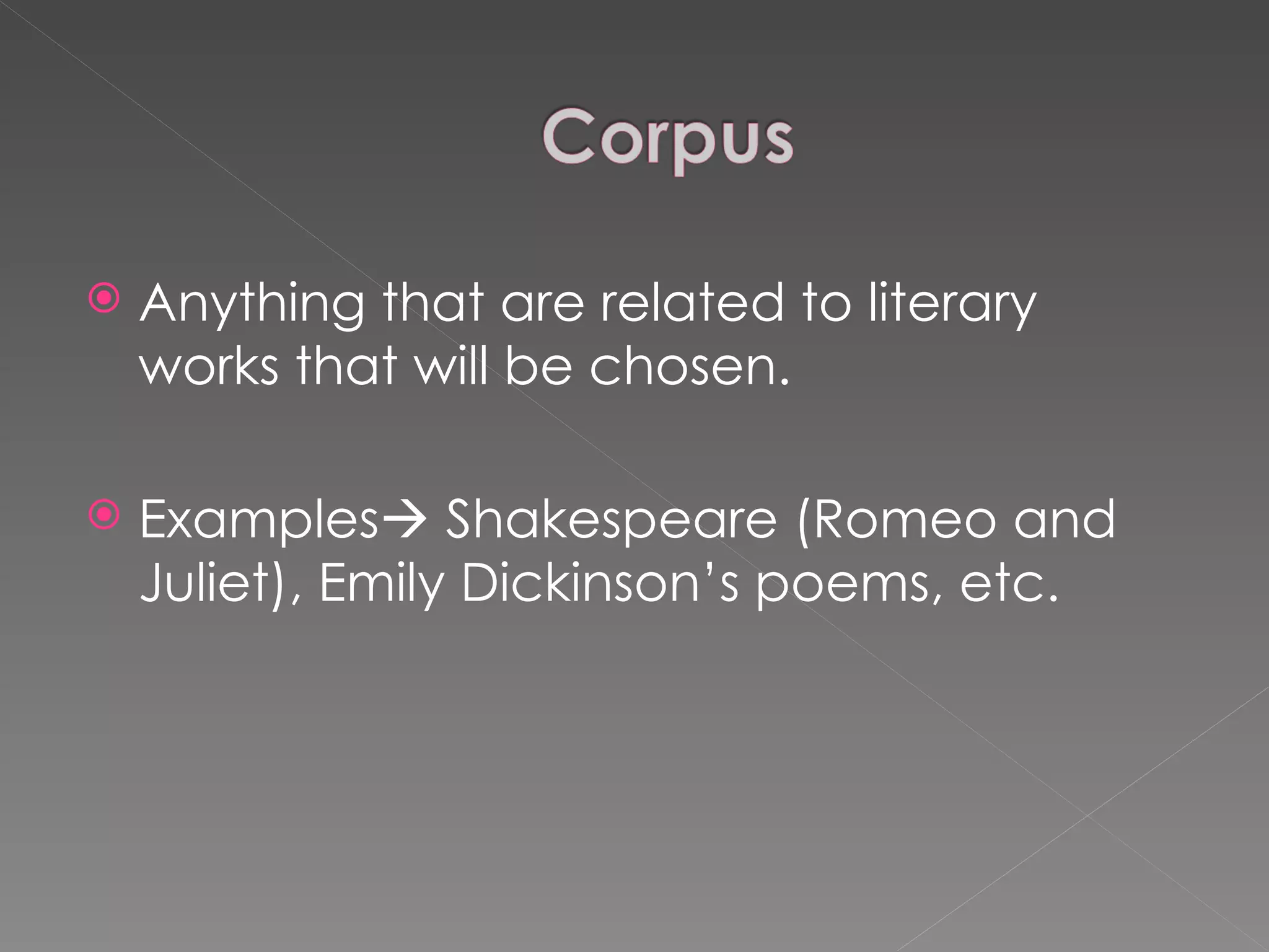Anything that are related to literary works that will be chosen.  Examples   Shakespeare (Romeo and Juliet), Emily Dickinson’s poems, etc. 