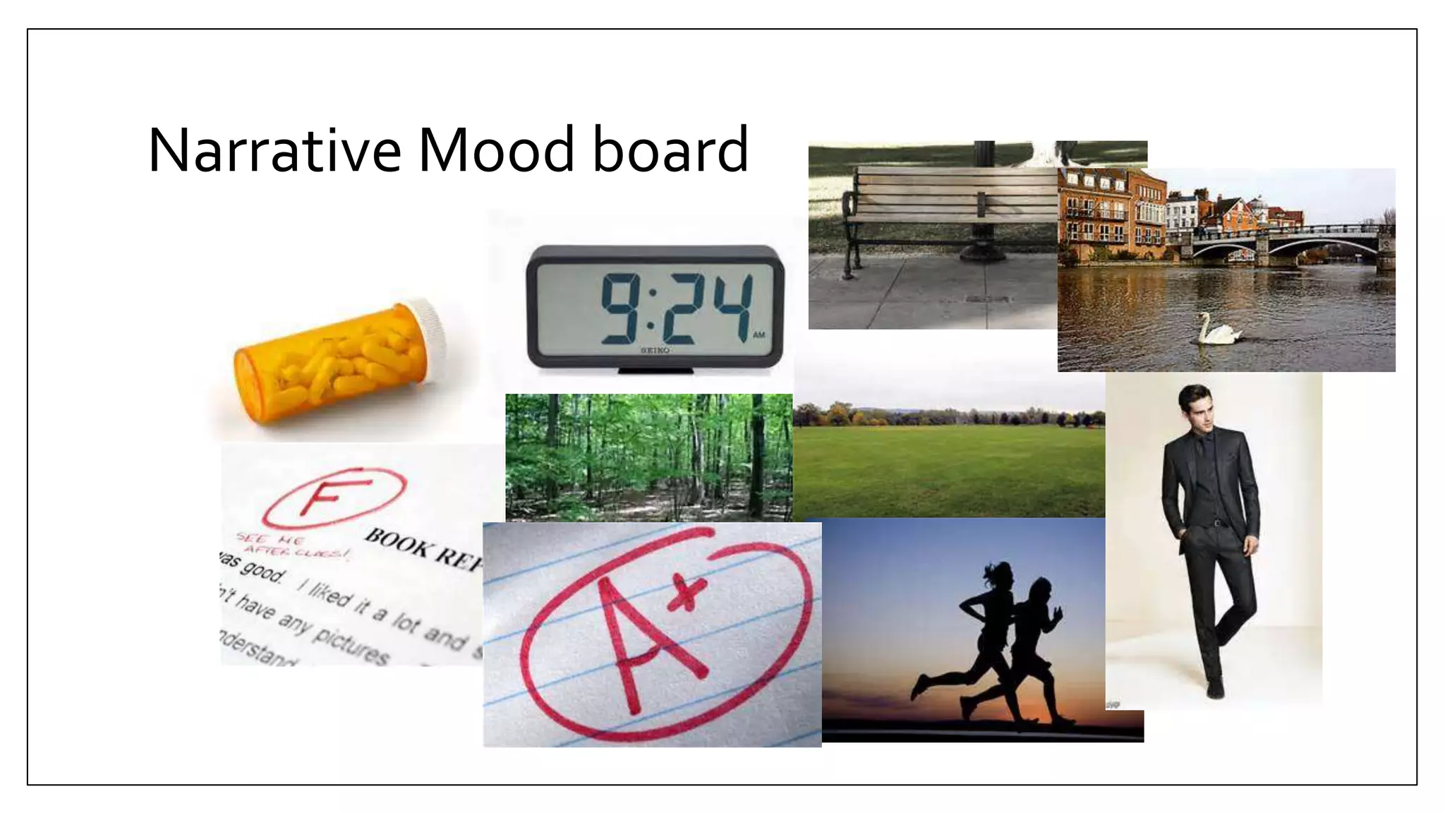 Narrative Mood board
 