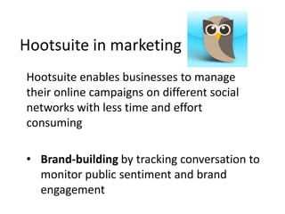 Schedule messages to send at a specifictimeSource: http://thesocialmediaguide.com/social_media/hootsuite-for-social-media-management