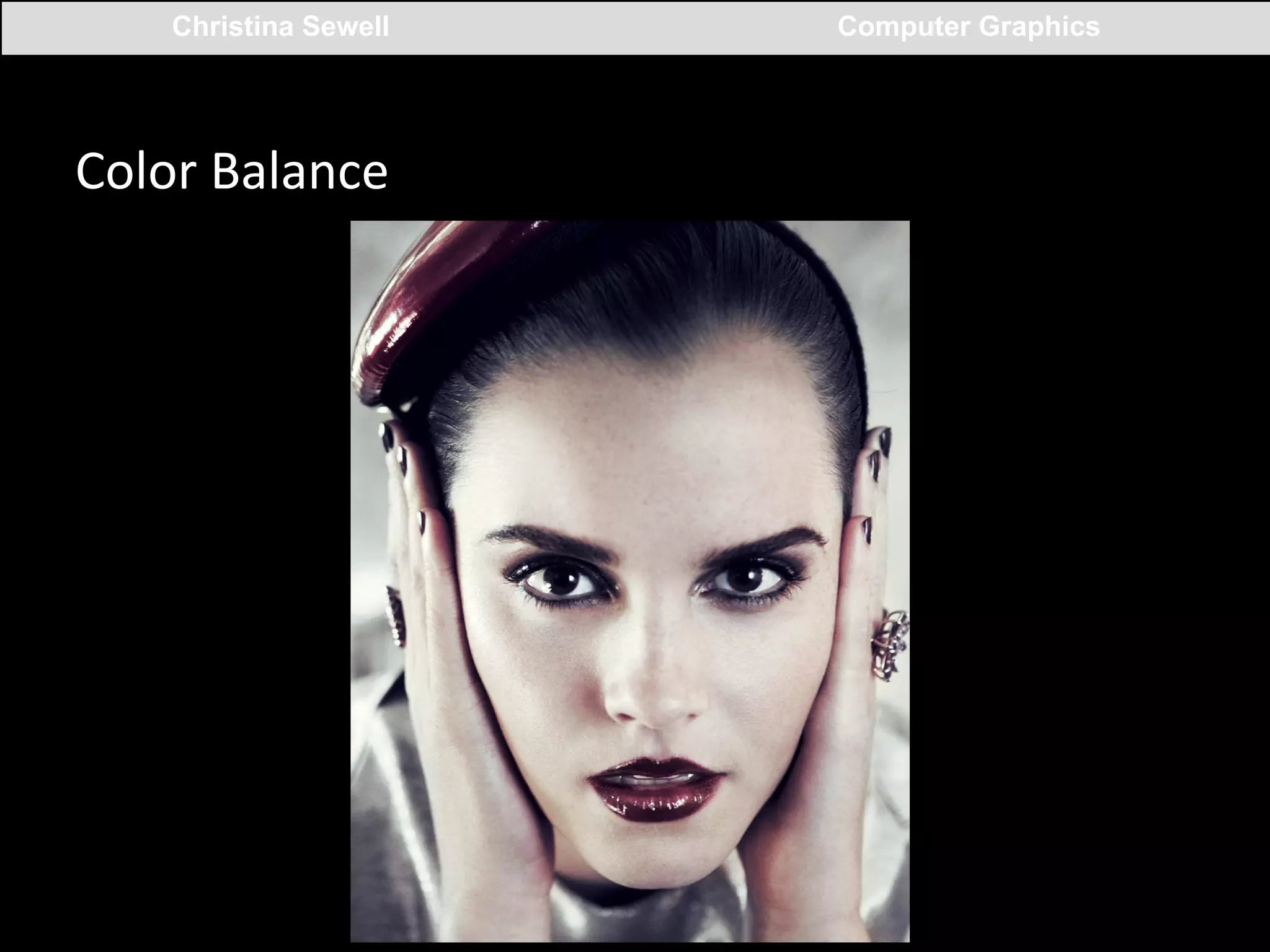Christina Sewell

Color	
  Balance	
  
	
  

Computer Graphics

 