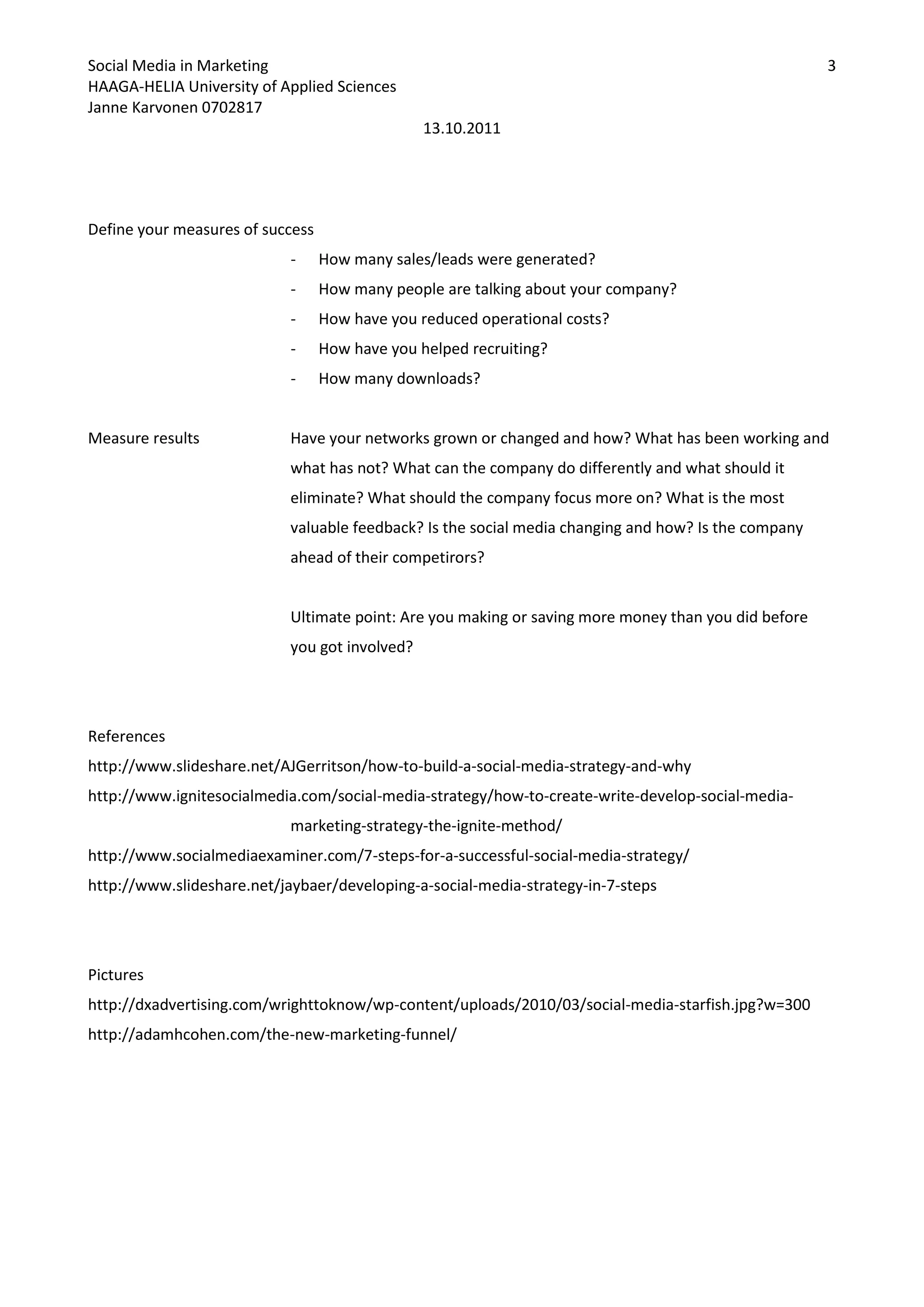 How have you reduced operational costs?