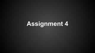 Assignment 4
 