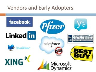 Vendors and Early Adopters