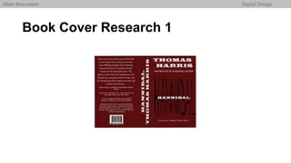 Book Cover Research 1
Jillian Braunstein Digital Design
 