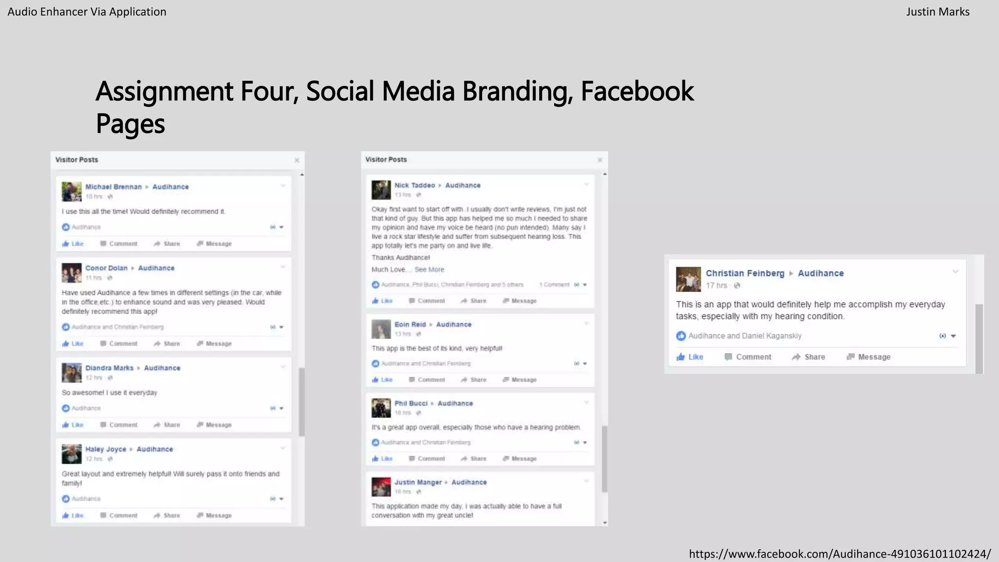 Audio Enhancer Via Application Justin Marks
Assignment Four, Social Media Branding, Facebook
Pages
https://www.facebook.com/Audihance-491036101102424/
 