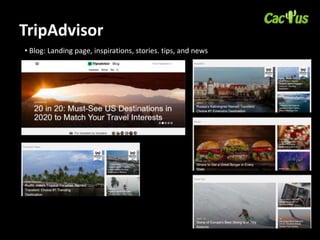 • Blog: Landing page, inspirations, stories. tips, and news
TripAdvisor
 
