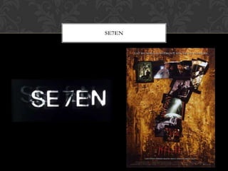 SE7EN
 