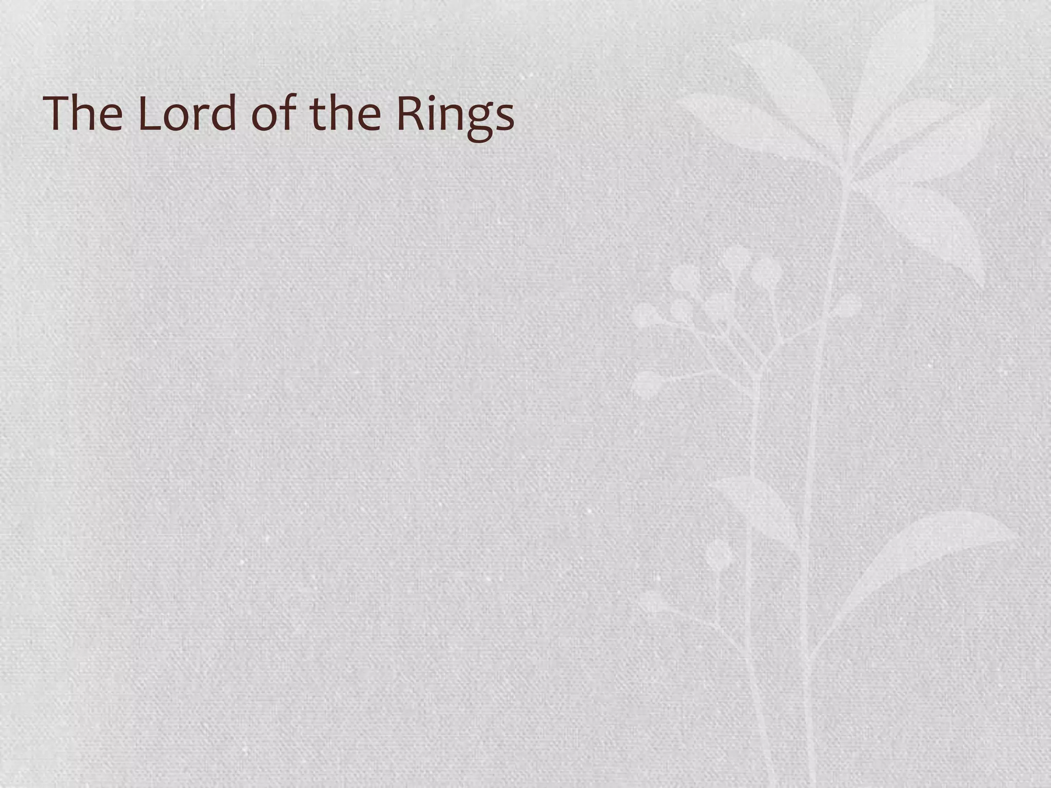 The Lord of the Rings
 