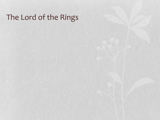 The Lord of the Rings
 