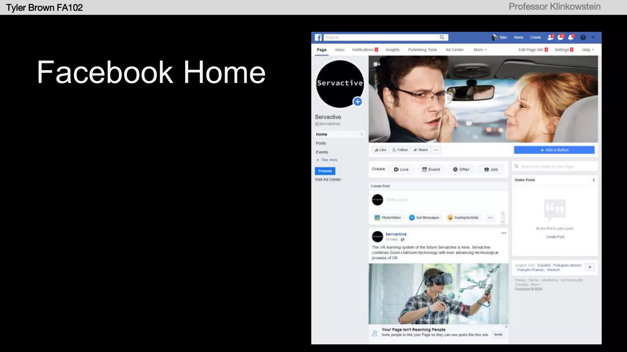 Tyler Brown FA102 Professor Klinkowstein
Facebook Home
 