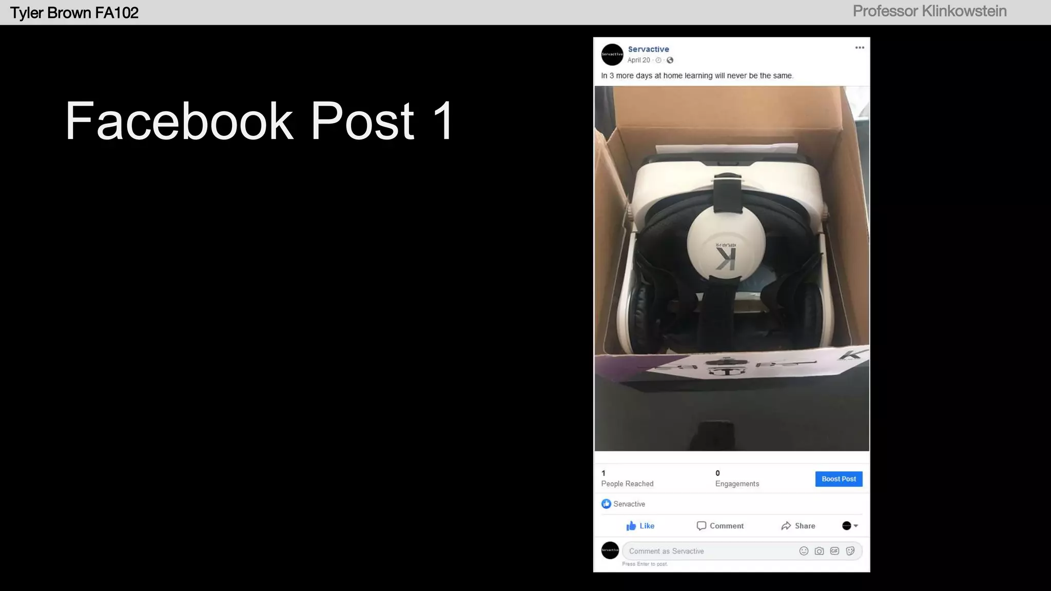 Tyler Brown FA102 Professor Klinkowstein
Facebook Post 1
 