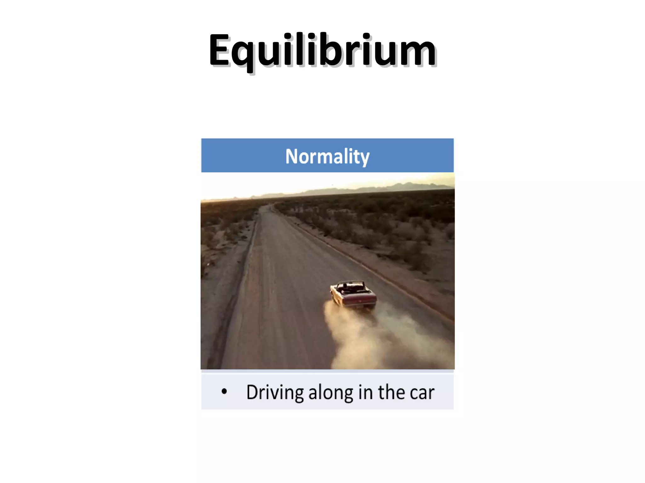 Equilibrium
 