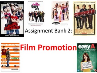 Assignment Bank 2: Film Promotion 
