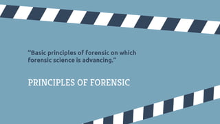 Basic Principles Of Forensic Science Assignment by group #08 forensic science | PPTX