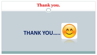 Thank you.
THANK YOU…..
 