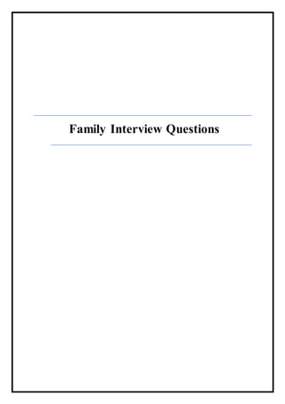 Family Interview Questions
 