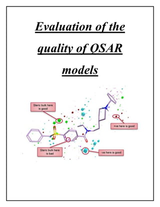 Evaluation of the
quality of QSAR
models
 