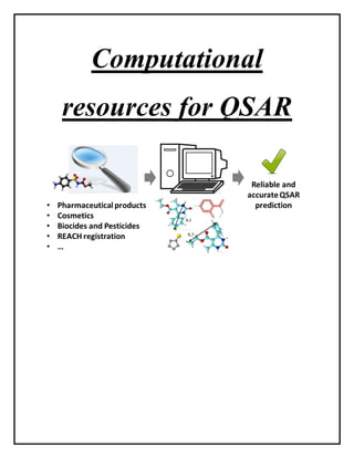 Computational
resources for QSAR
 