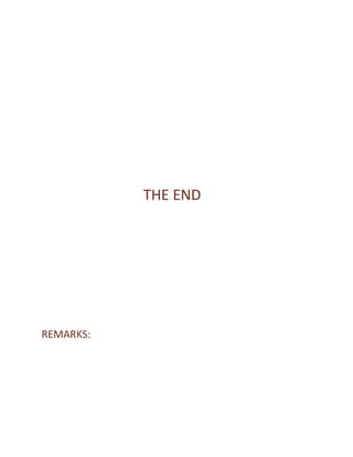 THE END




REMARKS:
 