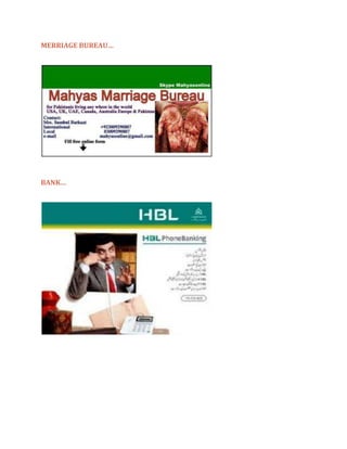 MERRIAGE BUREAU…




BANK…
 