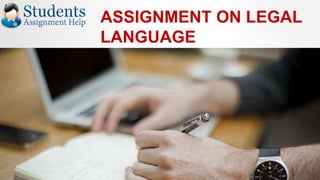 Assignment on Legal Language | PPTX