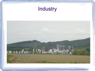 Industry
 