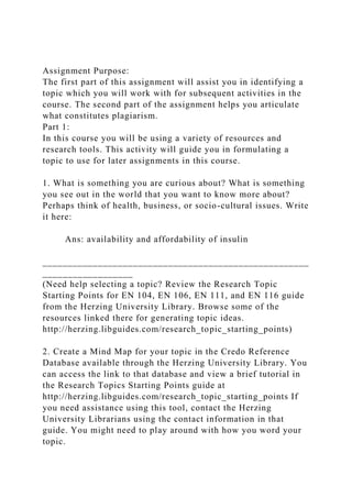 Assignment PurposeThe first part of this assignment will assist.docx