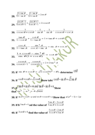 28.
29.
30.
31.
32.
33.
34.
35. If determine
36. If Show taht
37. If Show
that
38. If Show that
39. If fi nd the value of
40. If find the value of
 