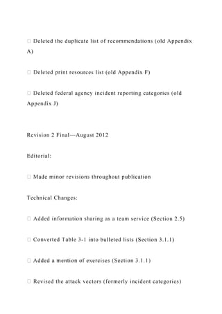 A)
urces list (old Appendix F)
Appendix J)
Revision 2 Final—August 2012
Editorial:
Technical Changes:
service (Section 2.5)
-1 into bulleted lists (Section 3.1.1)
 