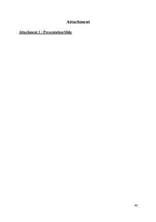 40
Attachment
Attachment 1 : PresentationSlide
 