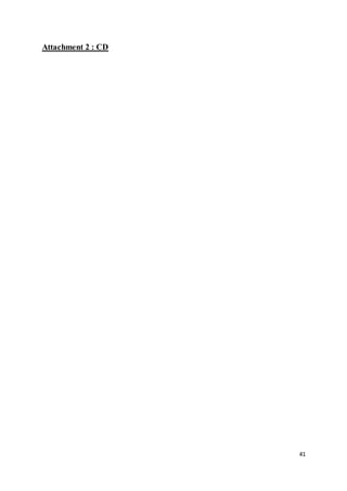 41
Attachment 2 : CD
 