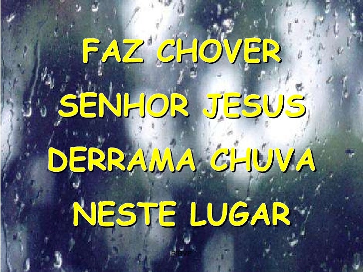 Faz Chover Abre As Comportas Do Céu Letra