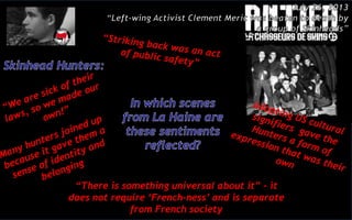 “There is something universal about it” – it
does not require ‘French-ness’ and is separate
from French society
 