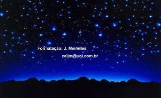 Washington - USA Texto Matriz Formatação: J. Meirelles  celjm@uol.com.br  