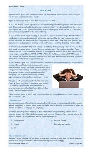 Beltrán Silvana Celeste

                                           What is spam?

If you use email, you’ll have encounter...