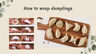 How to wrap dumplings
 