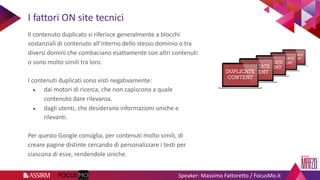 Speaker: Massimo Fattoretto / FocusMo.it
Il contenuto duplicato si riferisce generalmente a blocchi
sostanziali di contenu...