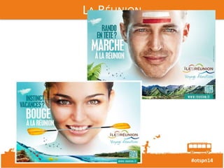 #otspn14 
LA RÉUNION 
 