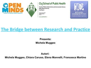 The Bridge between Research and Practice
Presenta:
Michela Muggeo

Autori:
Michela Muggeo, Chiara Caruso, Elena Mannelli, Francesca Martino

 
