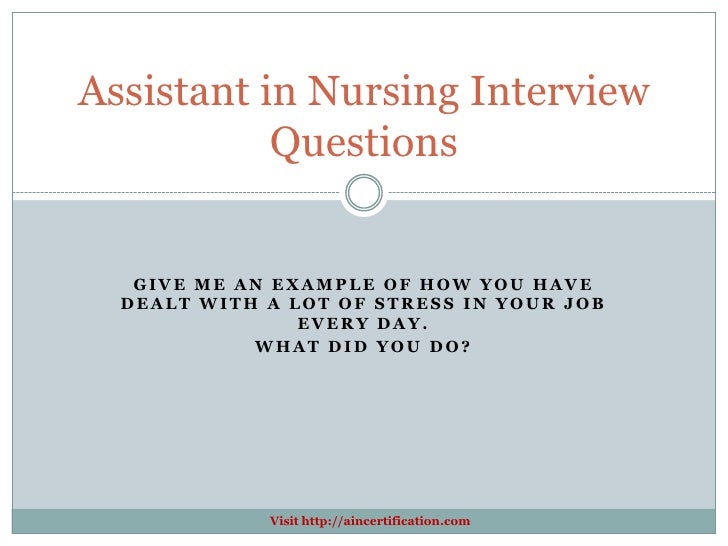 Assistant In Nursing Interview Questions