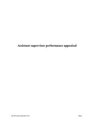 Job Performance Evaluation Form Page 1
Assistant supervisor performance appraisal
 