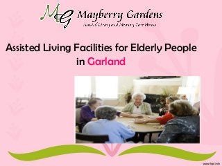 Assisted Living Facilities for Elderly People
in Garland
 
