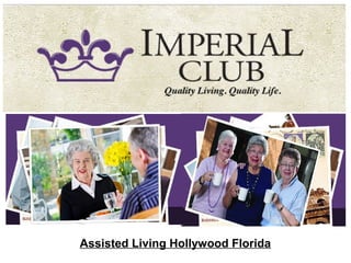 Assisted Living Hollywood Florida
 