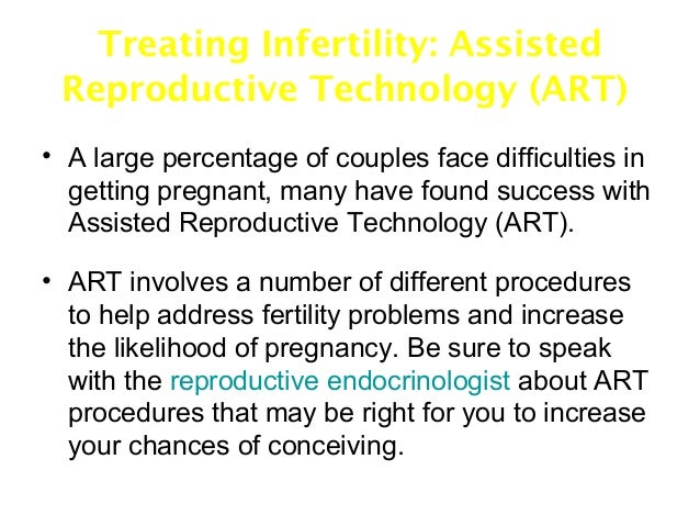 Importance Of Assisted Reproductive Technology In Increasing The Chances Of Getting Pregnant