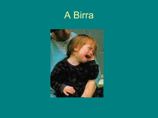 A Birra

 