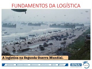 FUNDAMENTOS DA LOGÍSTICA
 